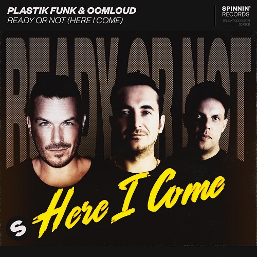 Plastik Funk & Oomloud - Ready Or Not (Here I Come) (Extended Mix) Spinnin' Records.mp3