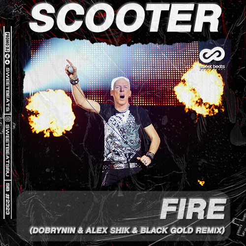 Scooter - Fire (Dobrynin & Alex Shik & Black Gold Remix).mp3
