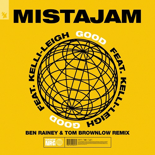 MistaJam feat. Kelli-Leigh - Good (Ben Rainey & Tom Brownlow Extended Remix) [DanceNRG].mp3
