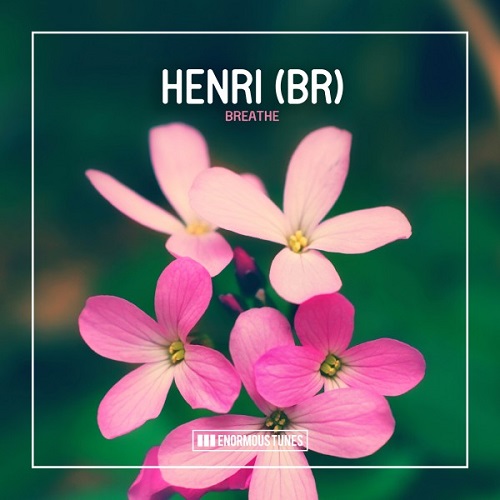 Henri (BR) - Breathe (Extended Mix) Enormous Tunes.mp3