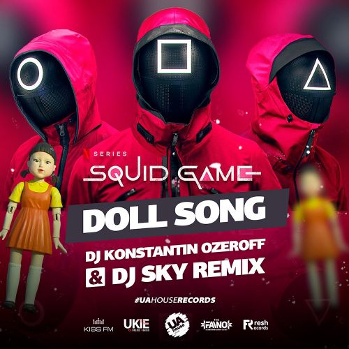 Squid Game - Doll Song (Dj Konstantin Ozeroff & Dj Sky Remix) [2021]