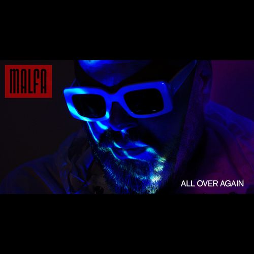 Malfa - All Over Again (Original Mix) [2021]
