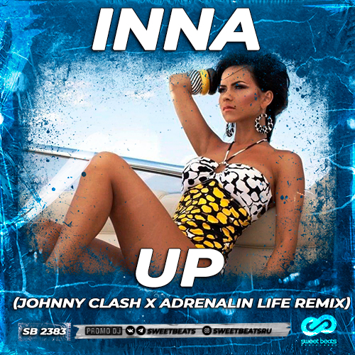 INNA - UP (Johnny Clash x Adrenalin Life Radio Edit).mp3