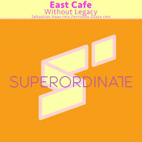 East Cafe - Without Legacy (Fernando Olaya Rmx).mp3