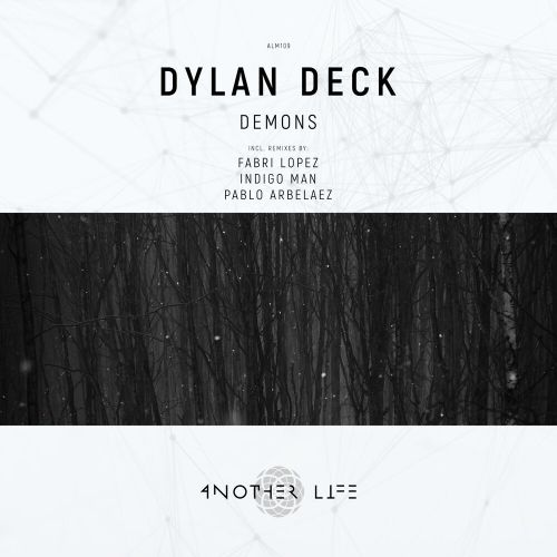 Dylan Deck - Demons (Indigo Man Remix) [Another Life Music].mp3