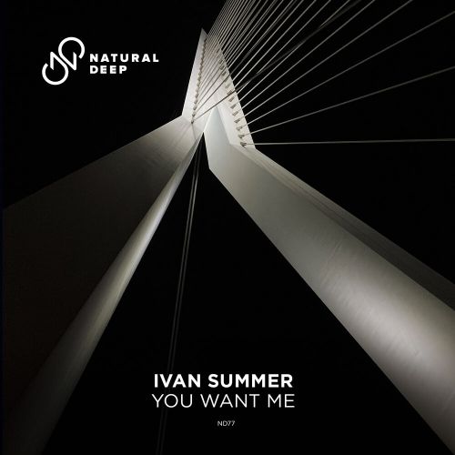 Ivan Summer - You Want Me; Varmax - Road (Original Mix's) [2021]