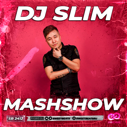 Dj Slim - Mashshow [2021]
