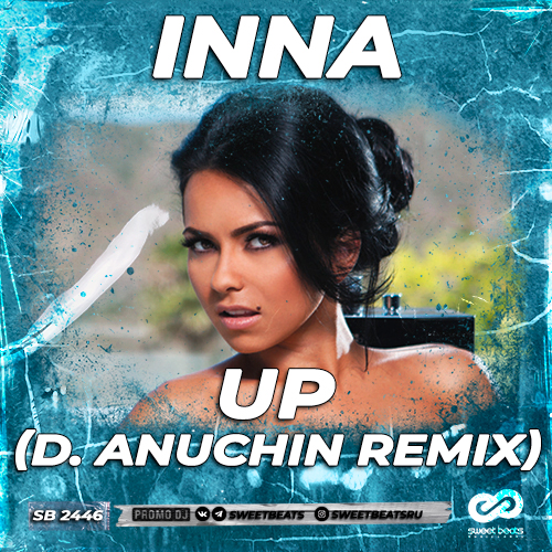 INNA - UP (D. Anuchin Remix).mp3