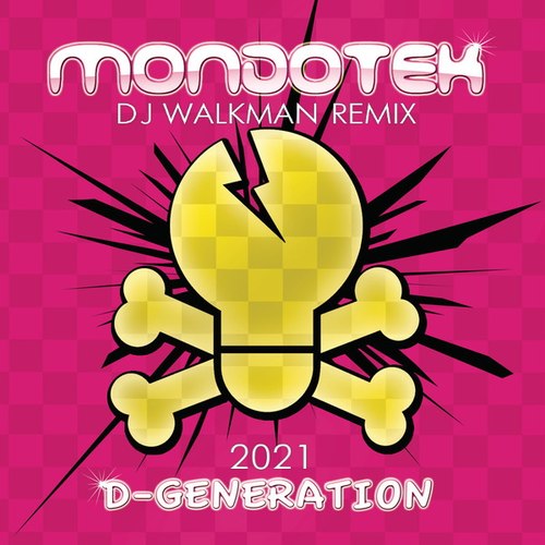 Mondotek - D-Generation (DJ Walkman Remix) [2021]