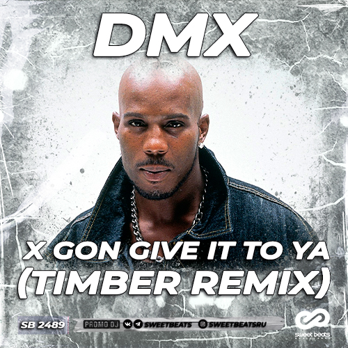 DMX - X Gon Give It To Ya (Timber Remix).mp3