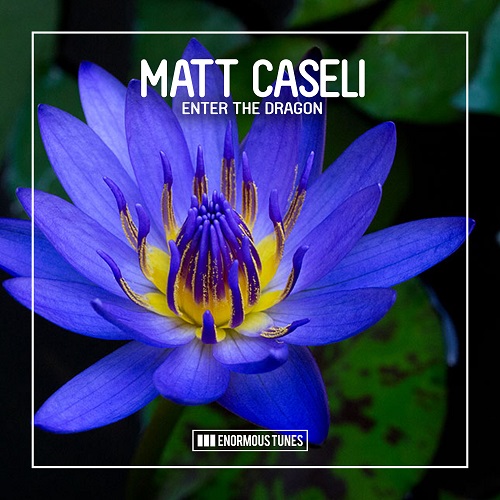 Matt Caseli - Enter The Dragon (Extended Mix) [2022]