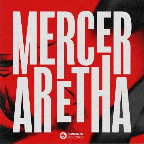 Mercer - Aretha (Extended Mix) Spinnin' Records.mp3