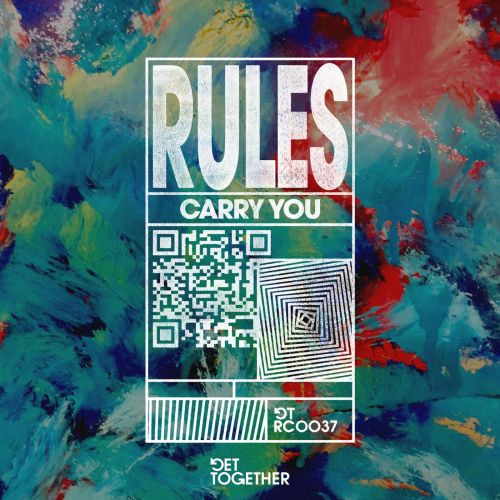 Rules – Carry You (Extended Mix) [2021]