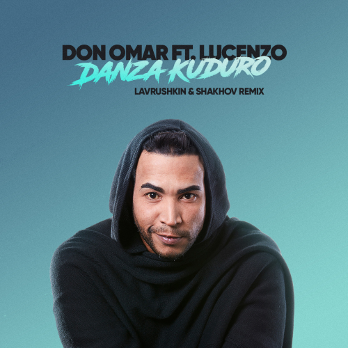 Don Omar feat. Lucenzo - Danza Kuduro (Lavrushkin & Shakhov Remix) [2022]