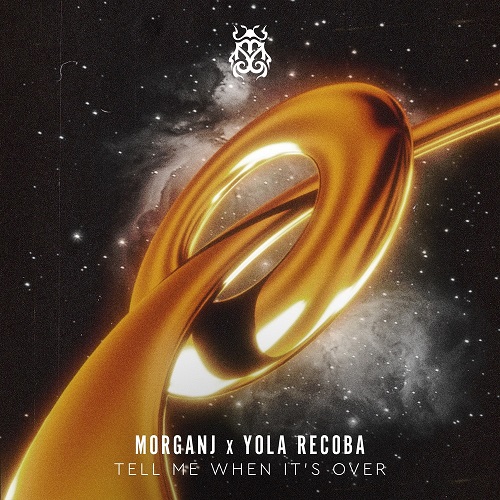 MorganJ x Yola Recoba - Tell Me When It's Over (Extended Mix) Tomorrowland Music.mp3