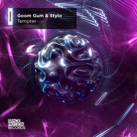 Goom Gum & Stylo - Tempter (Original Mix) [2022]