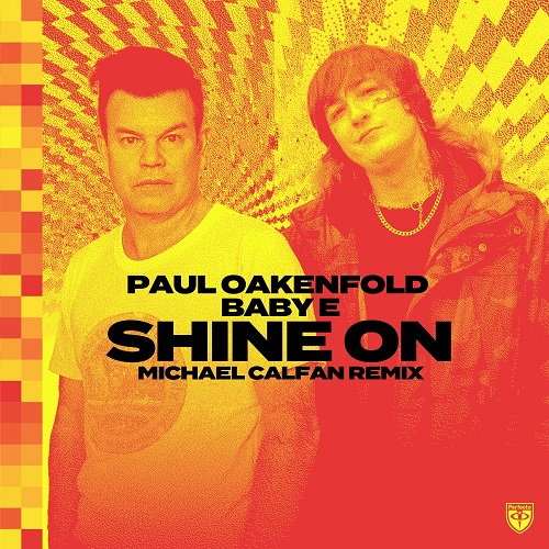 Paul Oakenfold feat. Baby E - Shine On (Michael Calfan Remix) [Perfecto].mp3