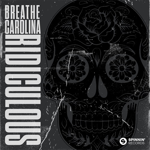 Breathe Carolina - Ridicoulous (Extended Mix) Spinnin' Records.mp3