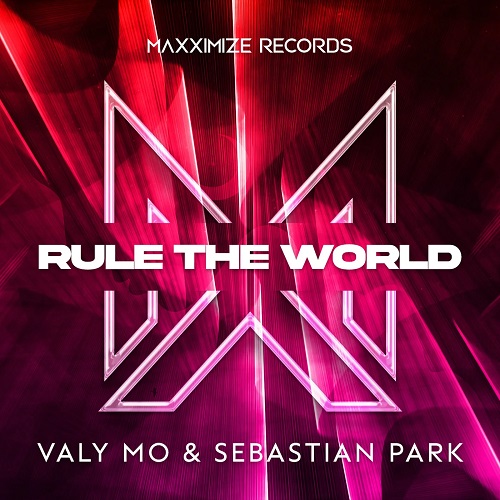 Valy Mo & Sebastian Park - Rule The World (Extended Mix) Maxximize.mp3
