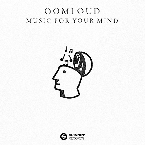 Oomloud - Music For Your Mind (Extended Mix) Spinnin' Records.mp3