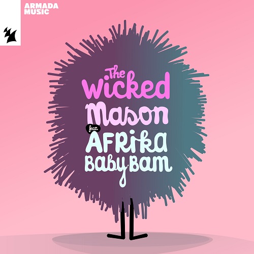 Mason feat. Afrika 'Baby Bam' - The Wicked (Extended Mix) [Armada Music].mp3