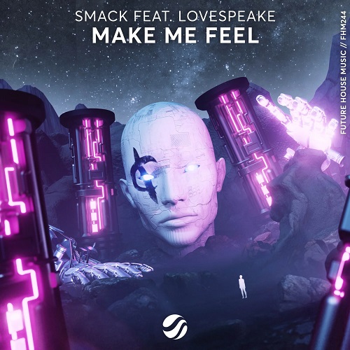 SMACK feat. Lovespeake - Make Me Feel (Extended Mix) [Future House Music].mp3
