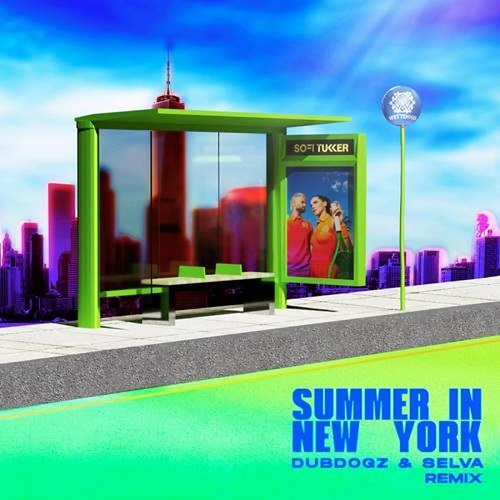 Sofi Tukker - Summer in New York (Dubdogz & Selva Extended Mix) Ultra Records.mp3