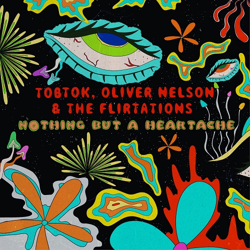Tobtok & Oliver Nelson x The Flirtations - Nothing But A Heartache (Extended Mix) [2022]
