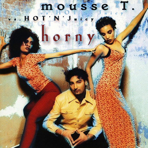 Mousse T.  feat. Hot n Juicy, Agent Zed, Giorgio Gee - Horny (YouNotUs Club Version) BMG.mp3