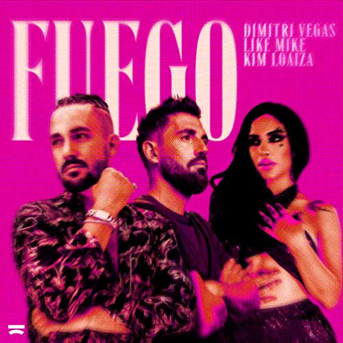 Dimitri Vegas & Like Mike, Kimberly Loaiza - Fuego (Extended Mix) Smash The House.mp3