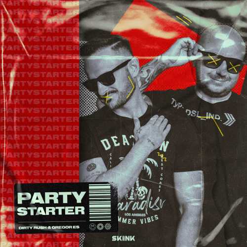 Dirty Rush & Gregor Es - Partystarter (Extended Mix) [2022]