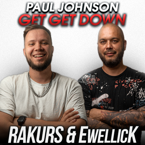 Paul Johnson - Get Get Down (RAKURS & EwellicK REMIX).mp3