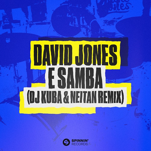 David Jones - E Samba (DJ Kuba & Neitan Remix) Spinnin' Records.mp3