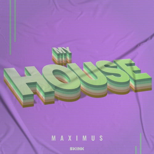 Maximus - My House (Extended Mix) Skink.mp3