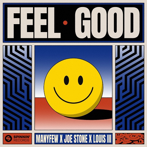 ManyFew x Joe Stone x Louis III - Feel Good (Extended Mix) Spinnin' Records.mp3