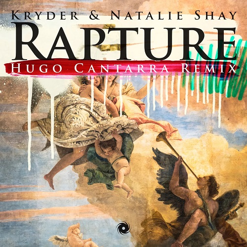 Kryder & Natalie Shay - Rapture (Hugo Cantarra Extended Remix) [2022]