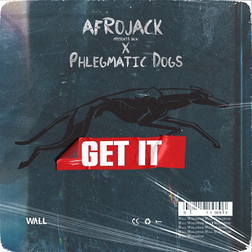 Afrojack Presents Nlw x Phlegmatic Dogs - Get It (Original Mix) [2022]