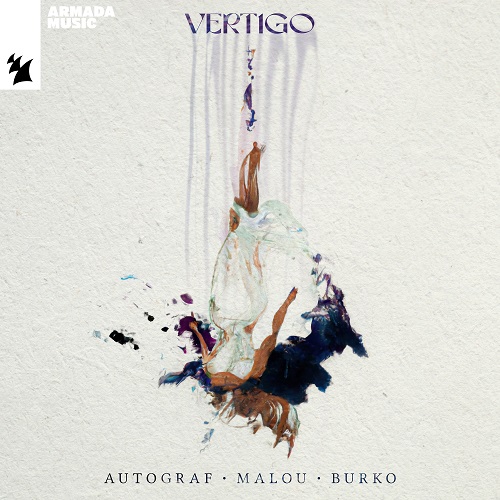 Autograf x Malou x Burko - Vertigo; Offrami Feat. BullySongs - Lovesick [2022]