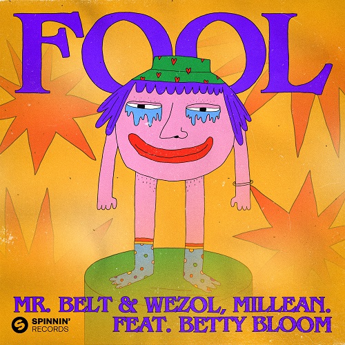Mr. Belt & Wezol, Millean. Feat. Betty Bloom - Fool (Extended Mix) [2022]