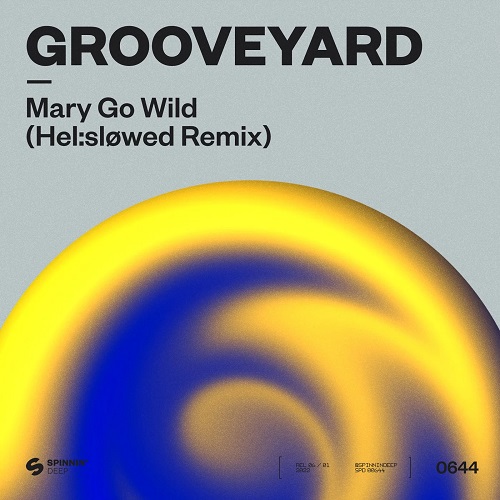 Grooveyard - Mary Go Wild (Helsløwed Remix) [2023]