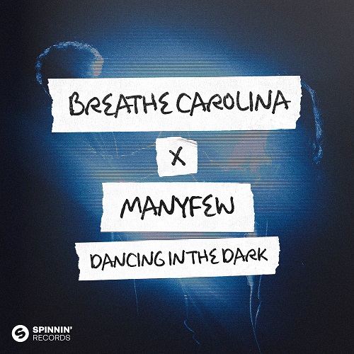 Breathe Carolina x ManyFew - Dancing In The Dark (Extended Mix) Spinnin' Records.mp3
