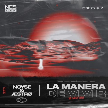 Noyse & Aestro - La Manera De Vivir (Extended Mix) [2023]