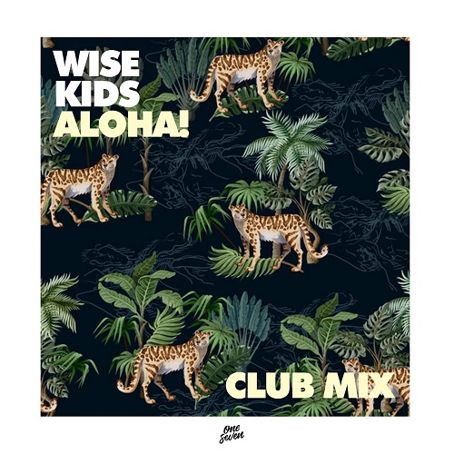 Wisekids - Aloha! (Club Mix) [2023]