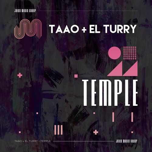 TAAO & El Turry - Temple (Original Mix) [Juicy Music Group].mp3