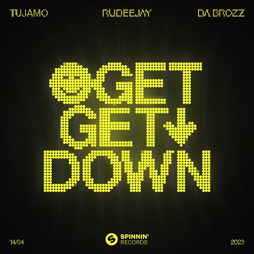 Tujamo & Ruudejay & Da Brozz - Get Get Down (Instrumental Mix) Spinnin' Records.mp3