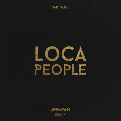Sak Noel - Loca People (Andeen K Remix).mp3