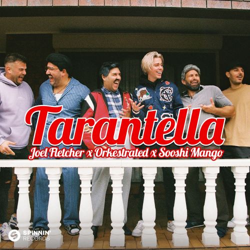 Joel Fletcher x Orkestrated - Tarantella (feat. Sooshi Mango) (Club Mix) Spinnin' Records.mp3