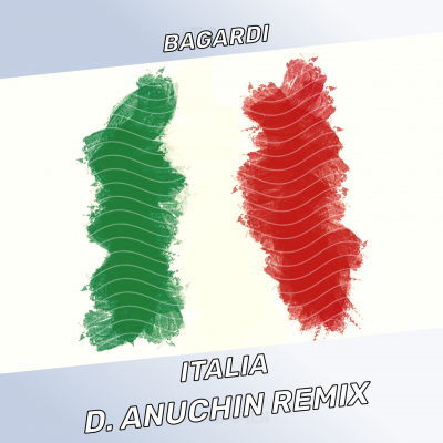 Bagardi - Italia (D. Anuchin Remix) [2023]