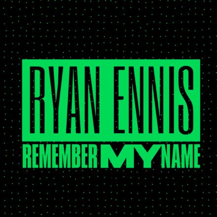 Ryan Ennis - Remember My Name (Extended Mix) Universal Music Ireland.mp3
