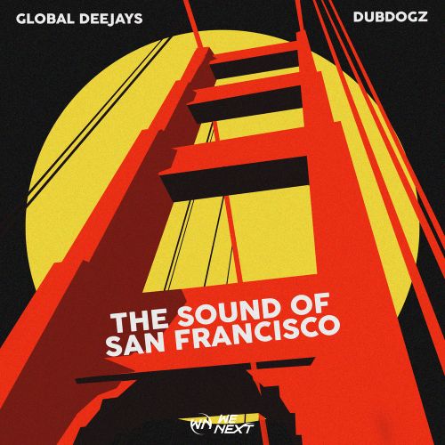 Global Deejays - The Sound Of San Francisco (Dubdogz Brazil Mix) We Next.mp3